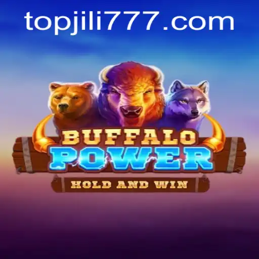 Unleashing the Thrills of Buffalo Power and Exploring the World of Jili777