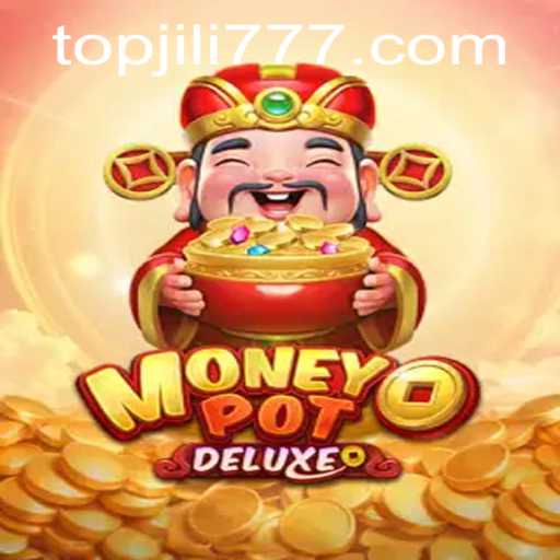 Exploring MoneyPotDELUXE: The Innovative Casino Game Tied to jili777